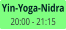 Yin-Yoga-Nidra 20:00 - 21:15