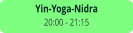 Yin-Yoga-Nidra 20:00 - 21:15